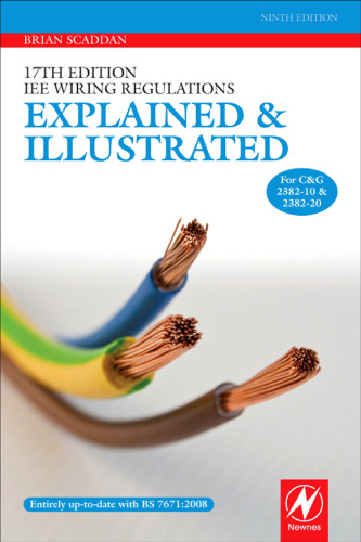 17th edition IEE wiring regulations : explained and illustrated