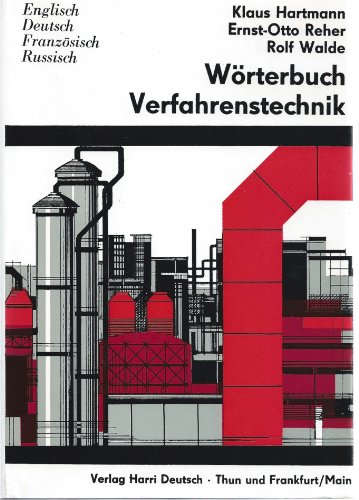 Wörterbuch Verfahrenstechnik. Englisch - Deutsch - Französisch - Russisch.