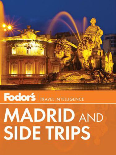 Fodor's Madrid and Side Trips