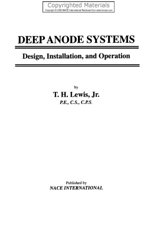 Deep Anode Systems - Design, Installation, and Operation