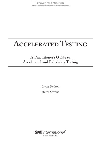 Accelerated Testing - A Practitioner's Guide to Accelerated and Reliability Testing