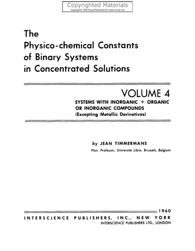 Physico-Chemical Constants of Binary Systems in Concentrated Solutions, Volume 4 - Systems with Inorganic + Organic or Inorganic Compounds