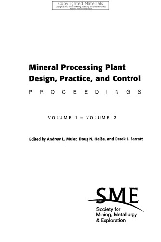 Mineral Processing Plant Design, Practice, and Control Proceedings, Volumes 1-2