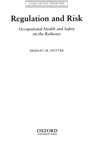 Regulation and Risk - Occupational Health and Safety on the Railways