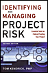 Identifying and Managing Project Risk - Essential Tools for Failure-Proofing Your Project