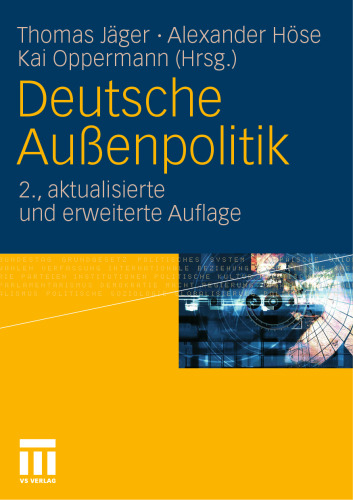 Deutsche Außenpolitik: Sicherheit, Wohlfahrt, Institutionen und Normen