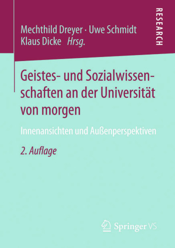 Geistes- und Sozialwissenschaften an der Universität von morgen: Innenansichten und Außenperspektiven