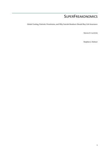 Superfreakonomics : global cooling, patriotic prostitutes, and why suicide bombers should buy life insurance