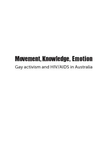 Movement, Knowledge, Emotion: Gay Activism and HIV/AIDS in Australia