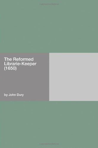 The Reformed Librarie-Keeper (1650)