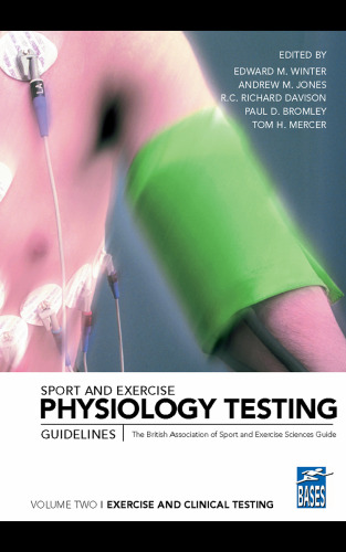 Sport and exercise physiology testing guidelines : the British Association of Sport and Exercise Sciences guide