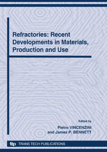 12th INTERNATIONAL CERAMICS CONGRESS PART I Proceedings of the 12 th International Ceramics Congress, part of CIMTEC 2010- 12 th International Ceramics Congress and 5th Forum on New Materials Montecatini Terme, Italy, June 6-11, 2010 PART I including: Symposium CL – Refractories: Recent Developments in Materials, Production and Use