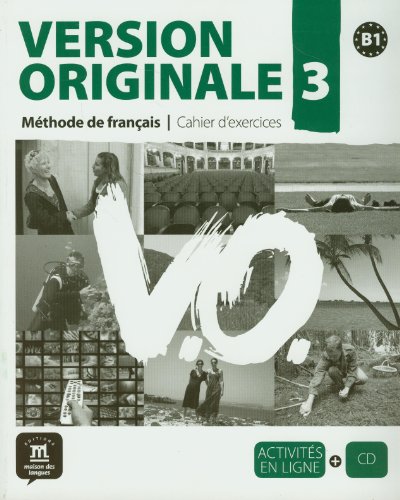 Version Originale 3 : Cahier d'exercices B1