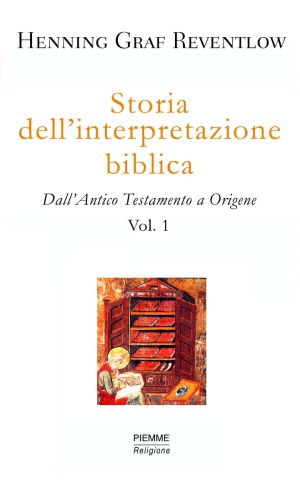 Storia dell'interpretazione biblica. Dall'Antico Testamento a Origene