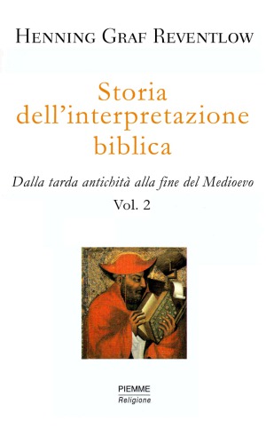 Storia dell'interpretazione biblica. Dalla tarda antichità alla fine del Medioevo