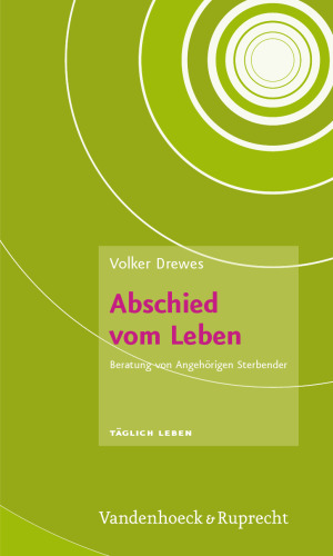 Abschied vom Leben: Beratung von Angehorigen Sterbender