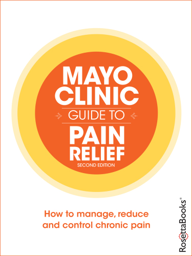 Mayo Clinic Guide to Pain Relief