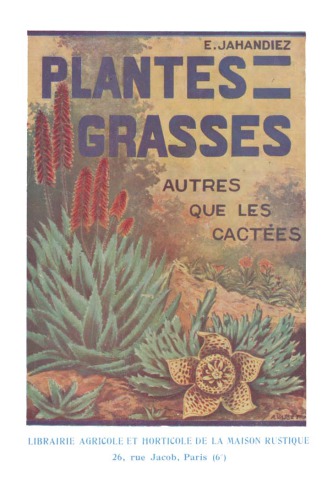 Les plantes grasses autres que les cactées.