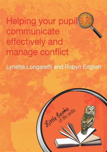 Helping Your Pupils to Communicate Effectively and Manage Conflict