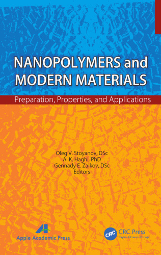 Nanopolymers and Modern Materials: Preparation, Properties, and Applications