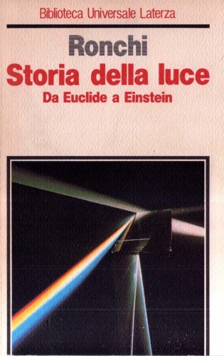 Storia della luce. Da Euclide a Einstein