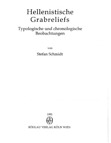 Hellenistische Grabreliefs : typologische und chronologische Beobachtungen