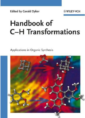 Handbook of C-H Transformations [organic chemistry