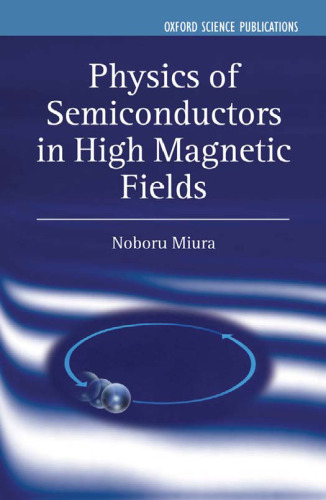 Physics of Semiconductors in High Magnetic Fields