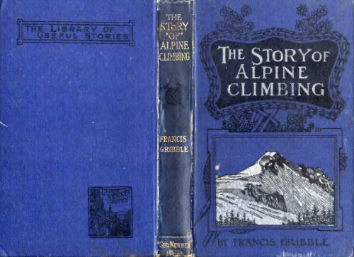 The Story of Alpine Climbing Gribble