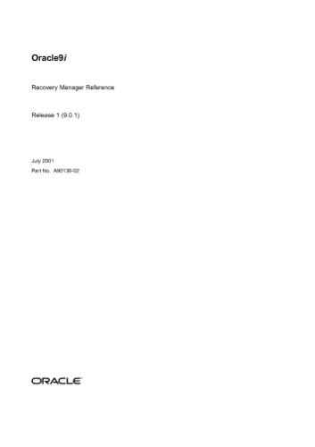 Oracle9i Recovery Manager Reference (Part No A90136-02) (Release 9 0 1) (2001)