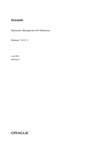 Oracle9i Replication Management API Reference (Part No А87502-01) (Release 9 0 1) (2001)