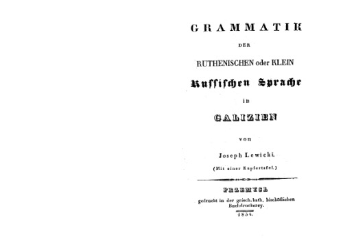 Grammatik der Ruthenischen oder Klein Russischen Sprache in Galizien