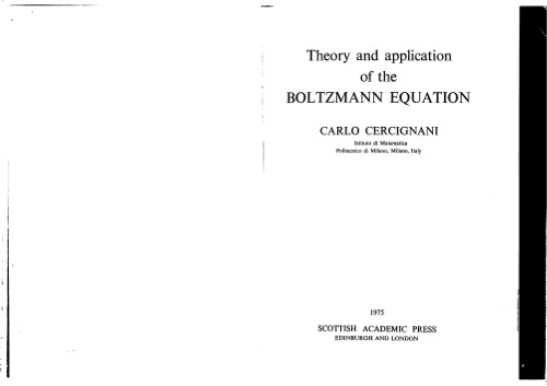 Theory and Application of the Boltzman Equation