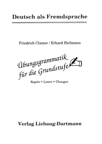 Übungsgrammatik für die Grundstufe: Neue Rechtschreibung. Regeln - Listen - Übungen