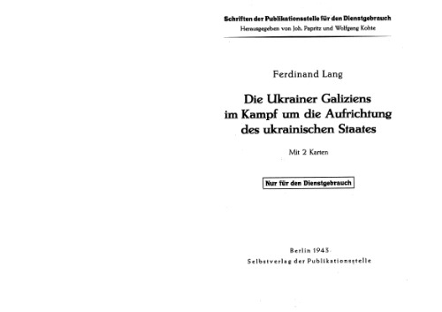 Die Ukrainer Galiziens im Kampf um die Aufrichtung des ukrainischen Staates