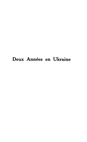 Deux Annees en Ukraine (1917-1919).