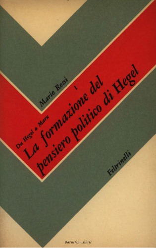 Da Hegel a Marx. La formazione del pensiero politico di Hegel