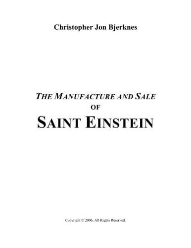 The Manufacture and Sale of Saint Einstein: The Propaganda of Supremacy