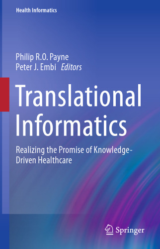 Translational Informatics: Realizing the Promise of Knowledge-Driven Healthcare