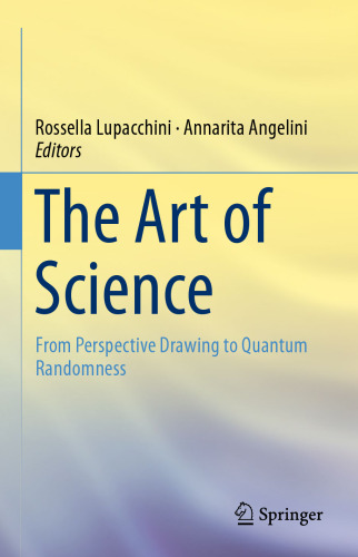 The Art of Science: From Perspective Drawing to Quantum Randomness