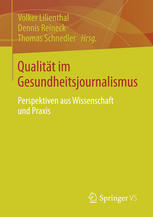 Qualität im Gesundheitsjournalismus: Perspektiven aus Wissenschaft und Praxis