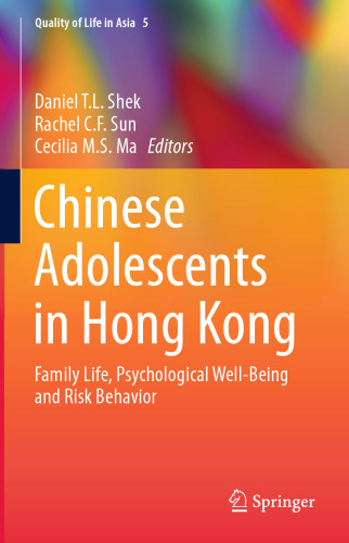 Chinese Adolescents in Hong Kong: Family Life, Psychological Well-Being and Risk Behavior