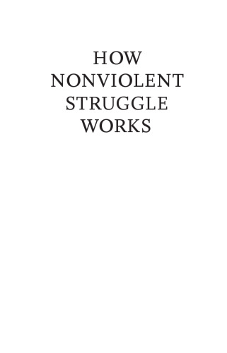 How Nonviolent Struggle Works