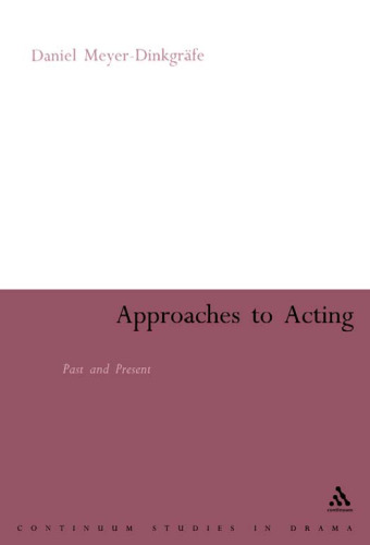 Approaches to Acting: Past and Present