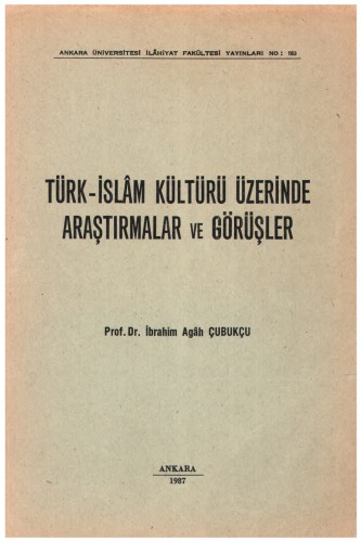 Türk-İslam Kültürü Üzerinde Araştırmalar ve Görüşler