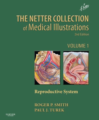 The Netter Collection of Medical Illustrations, Vol. 1 Reproductive System 
 ISBN: 978-1-4377-0595-9