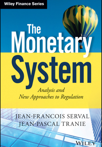 The Monetary System: Analysis and New Approaches to Regulation