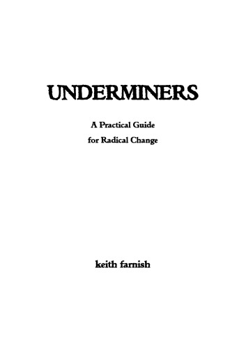 Underminers - A Practical Guide for Radical Change