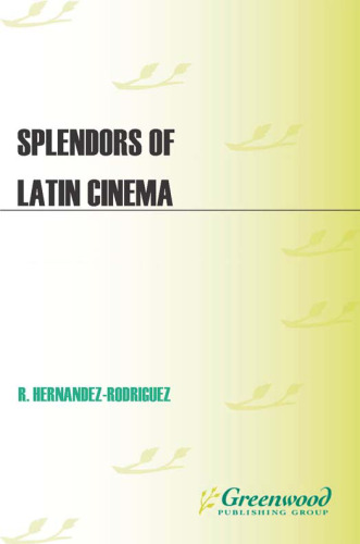 Splendors of Latin Cinema