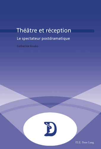Théâtre et réception : le spectateur postdramatique